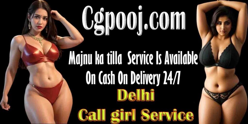 Call Girls Majnu ka tilla